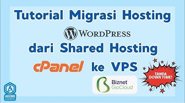 CARA PINDAH HOSTING WORDPRESS CPANEL KE VPS BIZNET GIO NEO LITE | MIGRASI WORDPRESS KE HOSTING LAIN
