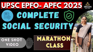 COMPLETE SOCIAL SECURITY FOR UPSC EPFO/APFC EXAM 2025. MARATHON OF SOCIAL SECURITY.