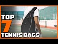 7 Best Tennis Bags for Every Player: Top Picks & Reviews