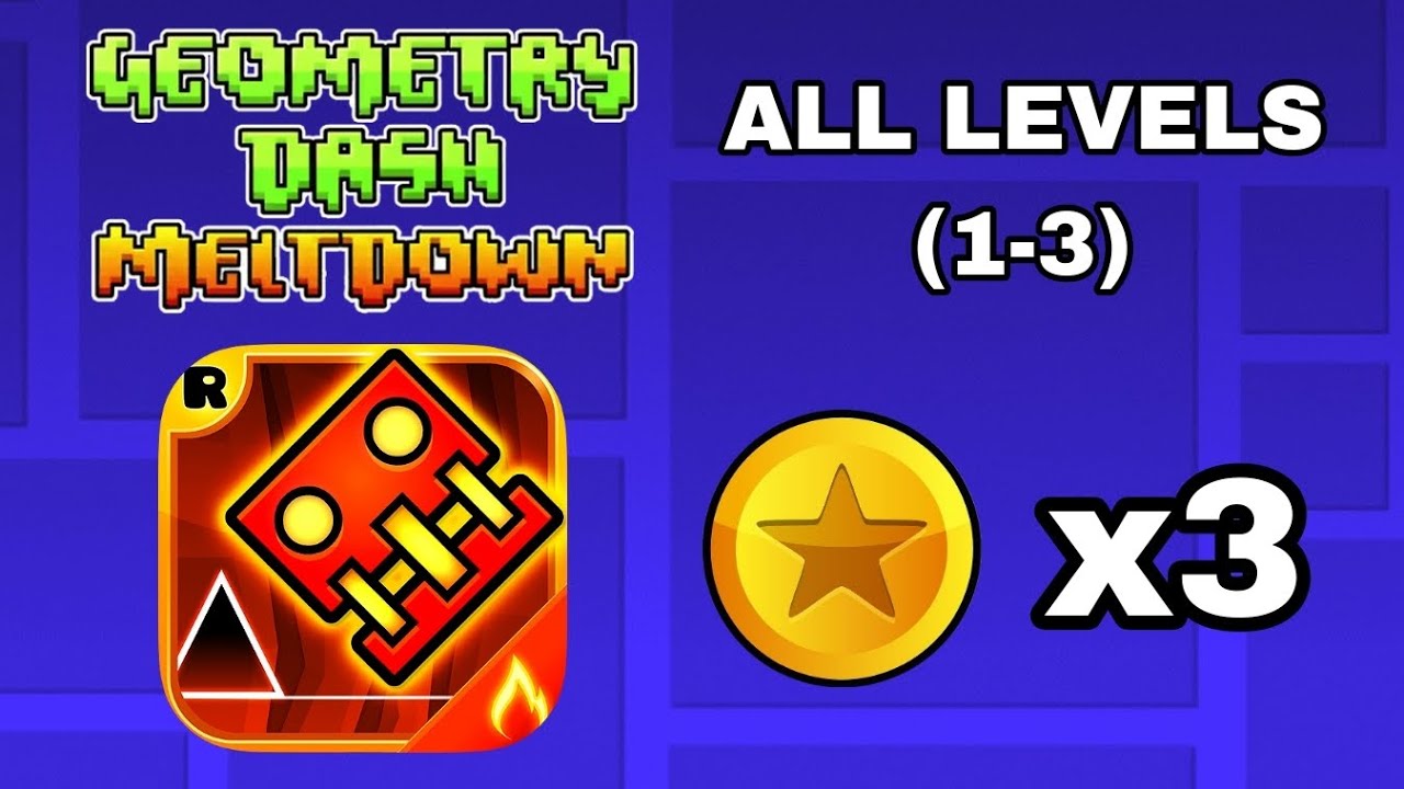 Geometry Dash Meltdown 2.2 | Todos los Niveles (1-3) + 3 Coins - YouTube