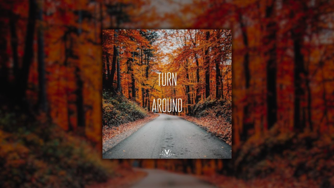 Watch Arin Virgo - Turn Around on YouTube Watch Arin Virgo - Turn Around on YouTube