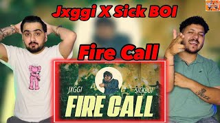 Reaction on : Fire Call (Official Video) Jxggi | Sickboi | React Hub