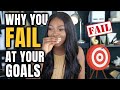 How to AVOID FAILURE when achieving your GOALS!