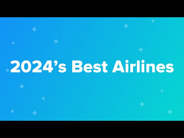 2024’s Best Airlines