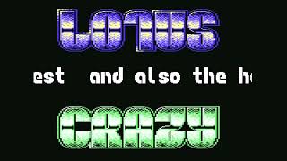 Crazy and Lotus Intro 6 ! Commodore 64 (C64)