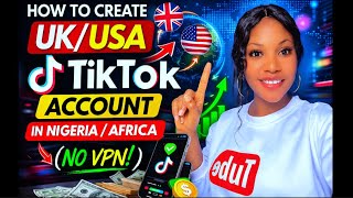 How To Create UK,USA TikTok account In Nigeria or Africa EASILY | 2026 No VPN needed