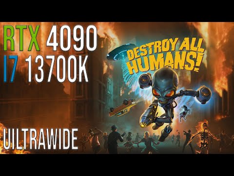 Destroy All Humans | RTX 4090 + I7 13700K | Max Settings | Ultrawide 3440x1440