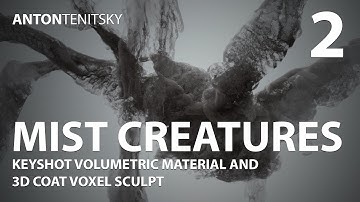 Voxel 3D Coat Sculpt and Volumetric Keyshot Shader - Mist Creatures - Walker