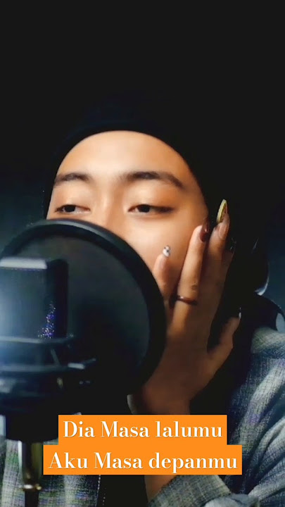 Dia masa lalumu aku masa depanmu - vionita | cover by ail