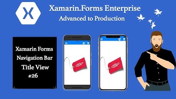 Xamarin forms Navigation Bar  Title View #Tutorial 26
