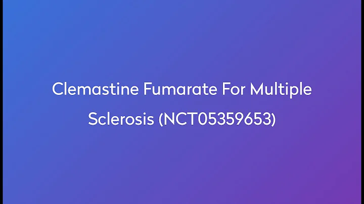 Clinical Trial: Clemastine Fumarate for Multiple Sclerosis (NCT05359653)