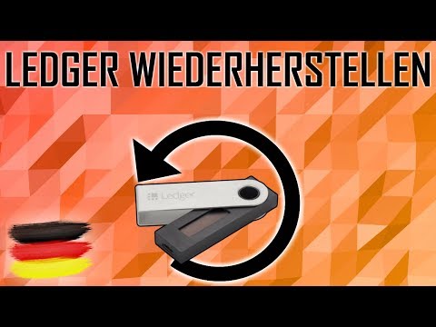 Ledger Nano S wiederherstellen | Ledger Wiederherstellung deutsch