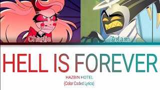 Hazbin Hotel - Hell Is Forever (Color Coded Lyrics)
