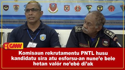 Komisaun rekrutamentu PNTL husu kandidatu sira atu esforsu an nune’e bele hetan valór ne’ebé di’ak