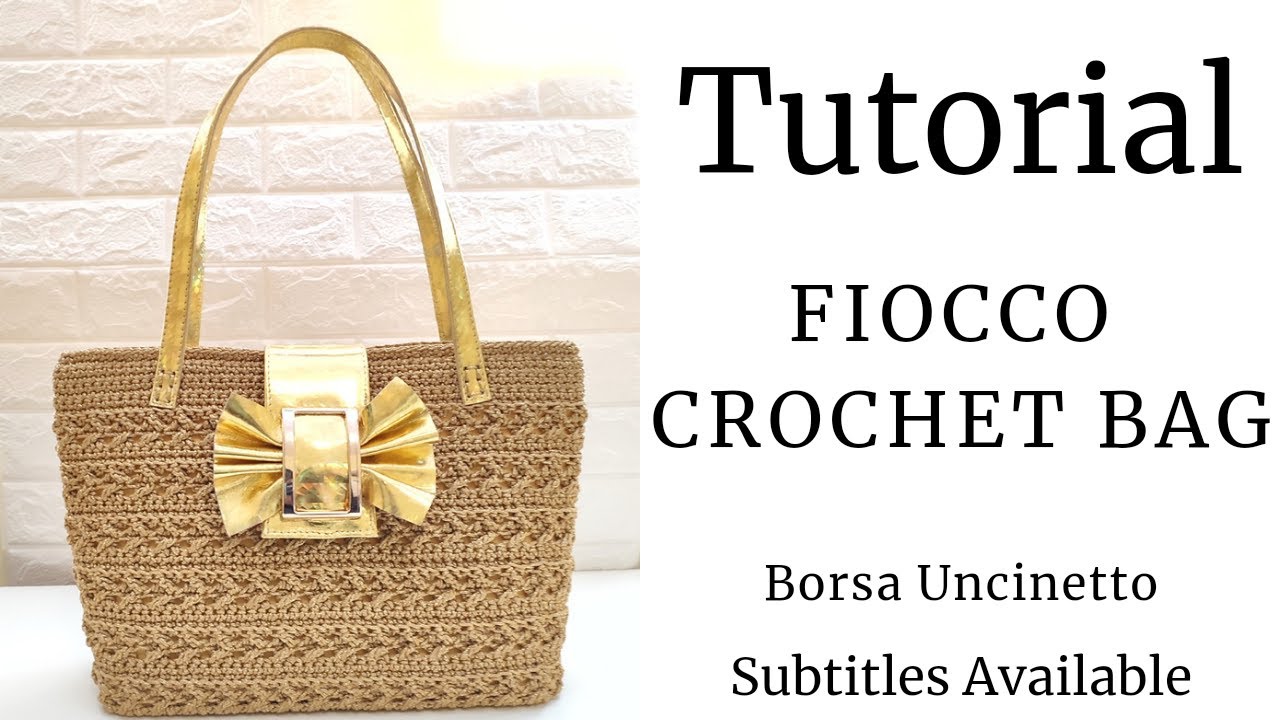 Fiocco Bag / How to crochet a bag tutorial / Borsa Uncinetto - YouTube