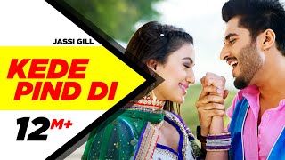 Kede Pind Di Full Video | Oh Yaara Ainvayi Ainvayi Lut Gaya | Jassi Gill | Gauhar Khan