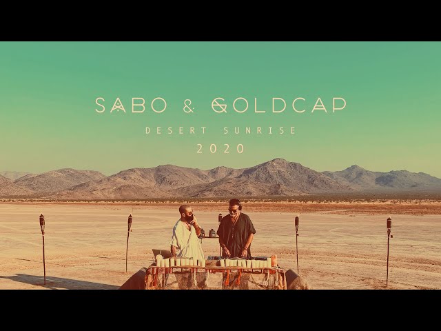 Sabo & Goldcap Desert Sunrise 2020 class=