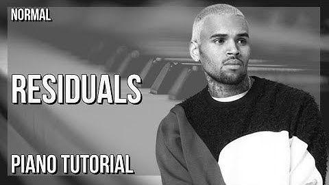How to play Residuals by Chris Brown on Piano (Tutorial)