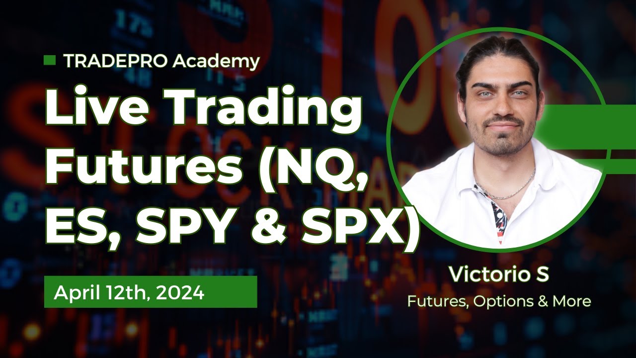 live-futures-trading-april12-nq-es-spy-spx-youtube