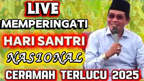 🔴LIVE KH ANWAR ZAHID TERLUCU TERBARU 2025 ‼️ SPESIAL PERINGATAN HARI SANTRI NASIONAL 