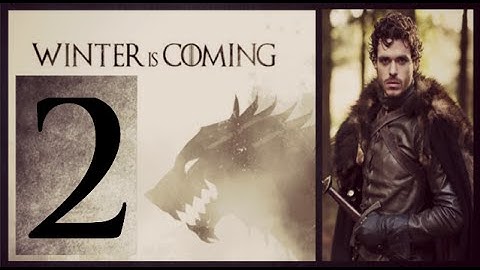 CK2, Game of Thrones: Robb in the War of five kings #2 - Walking and fighting