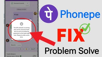 Phonepe Fix UPI Network Is Currently Running Slow At Your Partners Bank Problem Solved