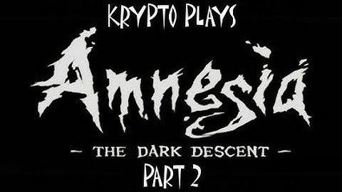Amnesia: The Dark Descent - XBOX ONE Vs. PS4 - Part 2