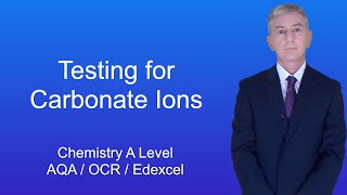 A Level Chemistry Revision "Testing for Carbonate Ions"