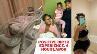 MY POSITIVE BIRTH STORY | NATURAL NOT MEDICATED | 4 HOUR LABOR