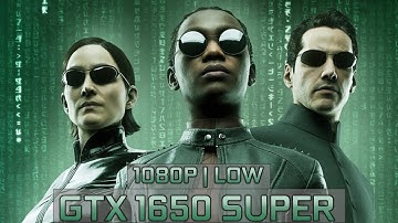 Matrix Awakens : GTX 1650 Super + I5 11400F - 1080P | Low Settings ~ Unreal Engine 5 Demo