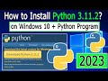 How to Install Python 3.11.2 on Windows 10 | 2023 Update