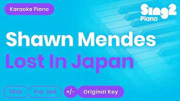 Shawn Mendes - Lost In Japan (Piano Karaoke)