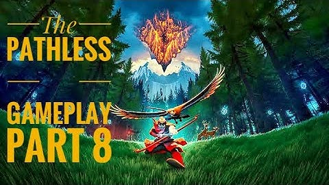 The Pathless iOS/Android Gameplay/Apple Arcade/Full Guide/Gameplay Part 8