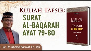 Tafsir Surah Al-Baqarah Ayat : 79-80 - Ust. Dr. Ahmad Sarwat, Lc., MA