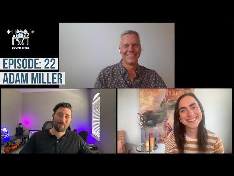 Sound BITES: E22 - Adam Miller | EVoke Systems