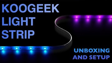 Koogeek Light Strip Unboxing, First Impression and Setup