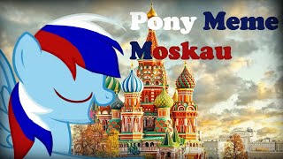 Pony Meme - Moskau (Первый пони меме)