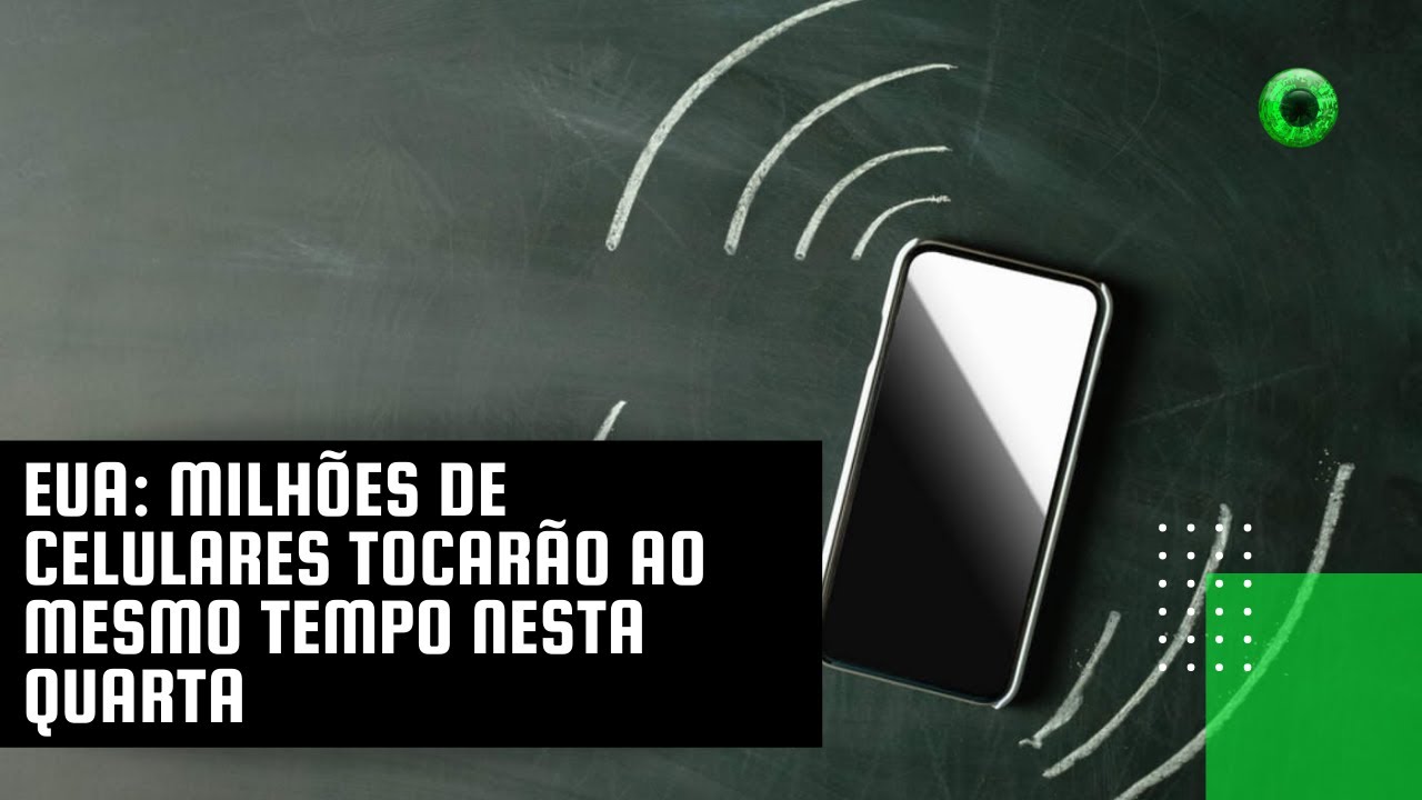 EUA: milhões de celulares tocarão ao mesmo tempo nesta quarta