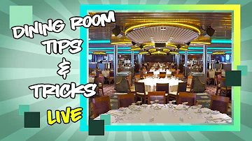 Cruise Ship Dining Room Tips - Live