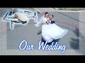 OUR WEDDING VIDEO! Wedding feature film