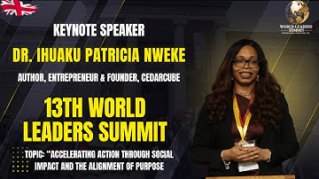 Dr. Ihuaku Patricia Nweke | Keynote Speaker | World Leaders Summit 2025