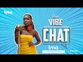 Ima a tale of music love  law   the vibe chat