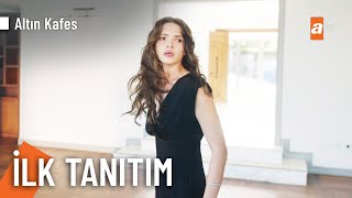 Altın Kafes | İlk Tanıtım @AltinKafesatv