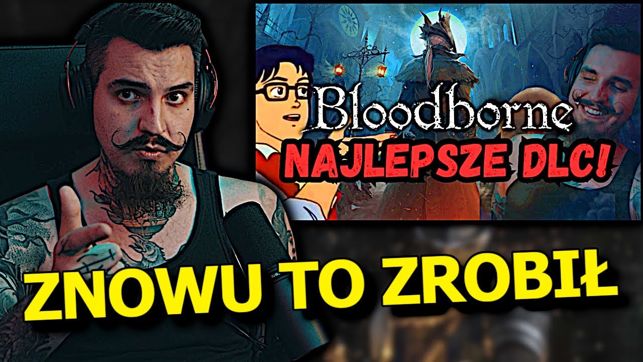 Casual POKONAŁ Bloodborne | Najlepsza gra FromSoftware | Kiszak Ogląda Challenge Gniazda Nostalgii