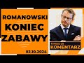 Romanowski - koniec zabawy | TOMASZ LIS KOMENTARZ 02.10.2024