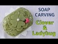 SOAP CARVING| Easy | 4-Leaf Clover & Ladybug | How to make