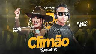 CLIMÃO - Simone mendes   DJ WilliaMix  | Forro Piseiro 🔊🔊🔊