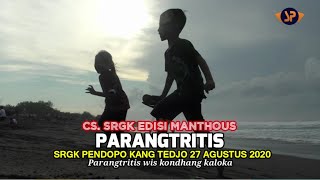 PARANGTRITIS (MANTHOUS) - INDRI, SUMI, GALUH (SRGK) PENDOPO KANG TEDJO 27 AGUSTUS 2020