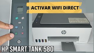 Cómo CONFIGURAR Conexión WIFI DIRECT/Impresora HP Smart Tank 580(Paso a Paso)