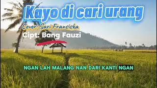 Lagu jambi / Kayo di cari urang / Voc Sari Fransiska - Cipt Bang Fauzi,,#lagudaerahjambi#lagujambi